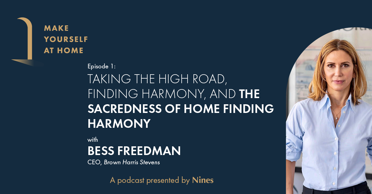 [Make Yourself at Home Podcast E1] Brown Harris Stevens CEO Bess ...