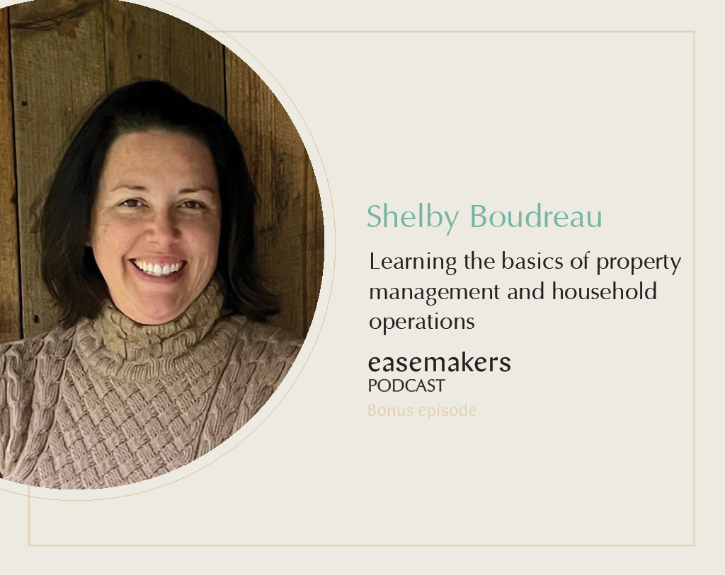 [Easemakers Podcast Bonus] Learning the basics of property management ...