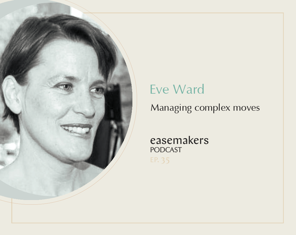 easemakers-podcast-e35-managing-complex-moves-nines